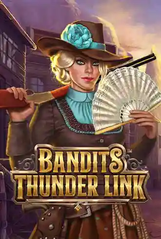 Bandits Thunder Link