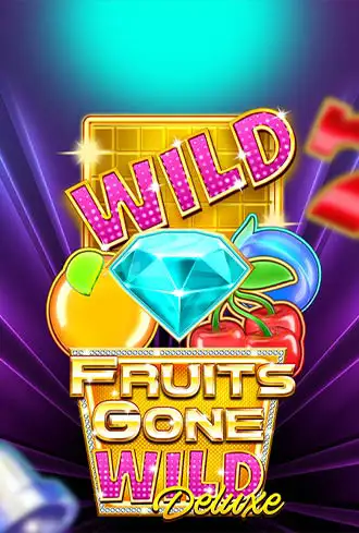 Fruits Gone Wild Deluxe