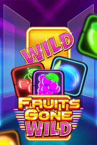 Fruits Gone Wild