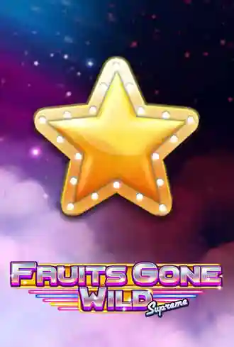Fruits Gone Wild Supreme