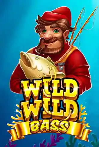 Wild Wild Bass