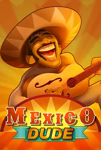 Mexico Dude
