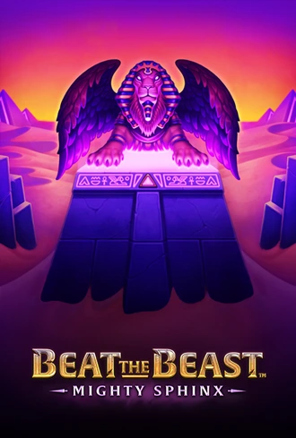 Beat the Beast: Mighty Sphinx