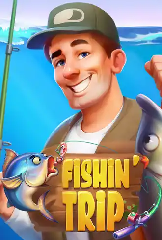 Fishin' Trip