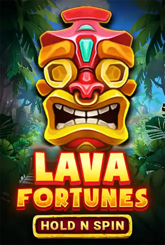 Lava Fortunes Hold n Spin