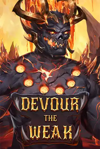 Devour the Weak