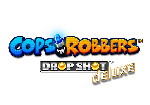 Cops n Robbers Drop Shot Deluxe