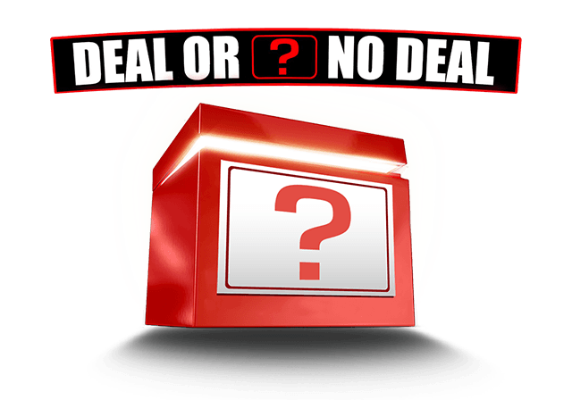 Deal or no Deal