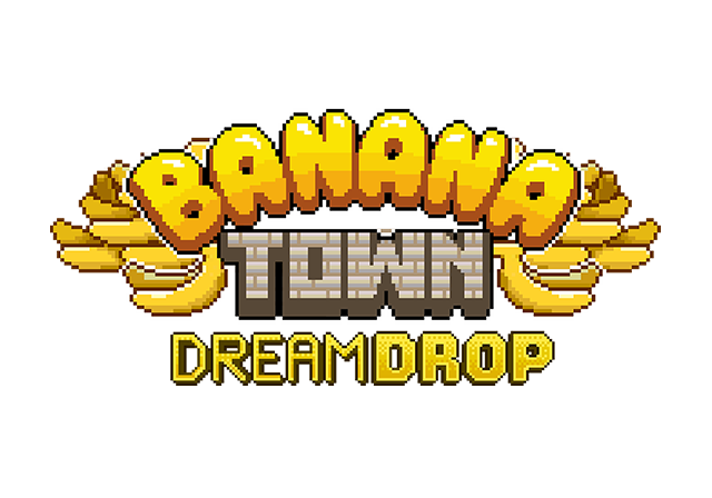 Banana Town Dream Drop