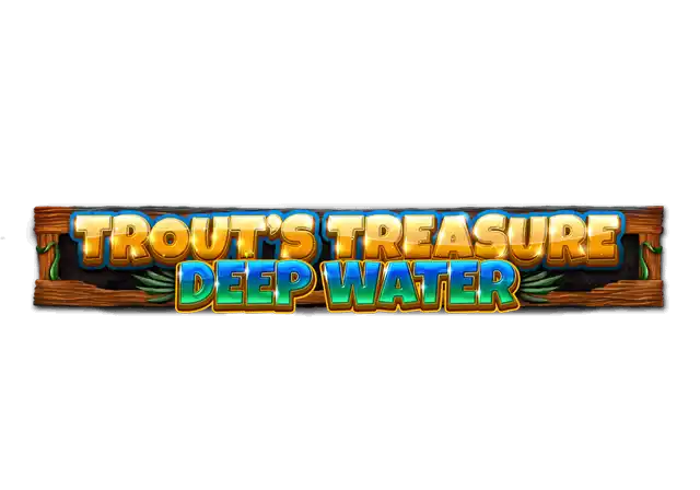 Trouts Treasure - Deep Water