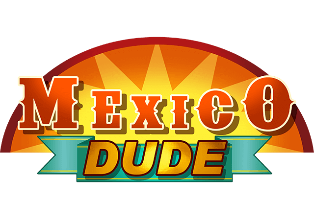 Mexico Dude