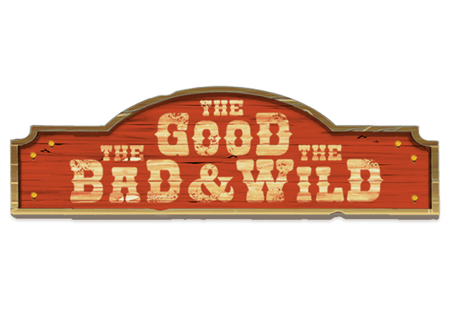 The Good, the Bad& the Wild